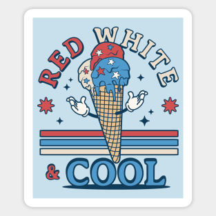 Red White and Cool - Patriotic Ice Cream - Funny 4th of July Magnet